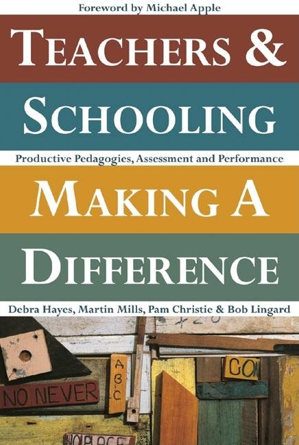 Teachers and Schooling Making A Difference: Productive pedagogies, assessment and performance - Ingram
