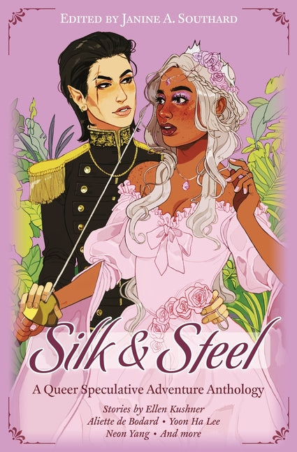 Silk & Steel: A Queer Speculative Adventure Anthology - Ingram