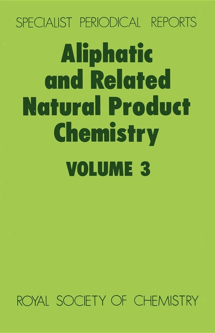 Aliphatic and Related Natural Product Chemistry: Volume 3 (Edition.) - Ingram