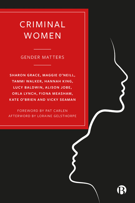Criminal Women: Gender Matters - Ingram