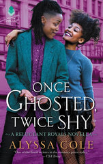 Once Ghosted, Twice Shy: A Reluctant Royals Novella - Ingram