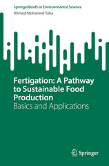 Fertigation: A Pathway to Sustainable Food Production: Basics and Applications (2022) - Ingram