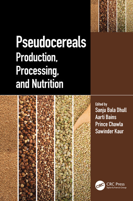 Pseudocereals: Production, Processing, and Nutrition - Ingram