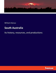 South Australia: Its history, resources, and productions - Ingram