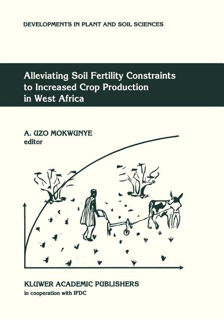 Alleviating Soil Fertility Constraints to Increased Crop Production in West Africa (1991) - Ingram