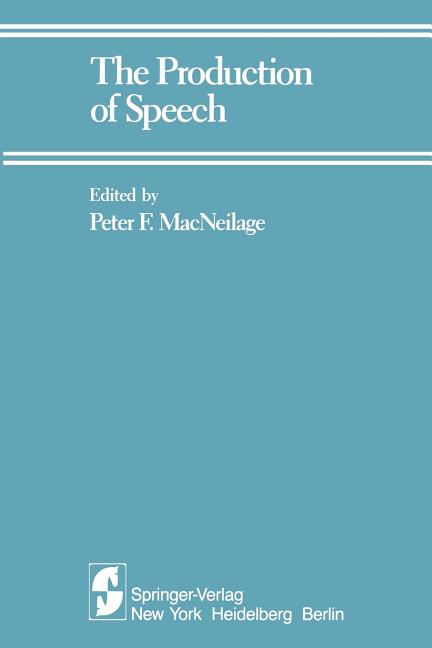 Production of Speech (Softcover Reprint of the Original 1st 1983) - Ingram