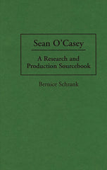 Sean O'Casey: A Research and Production Sourcebook - Ingram