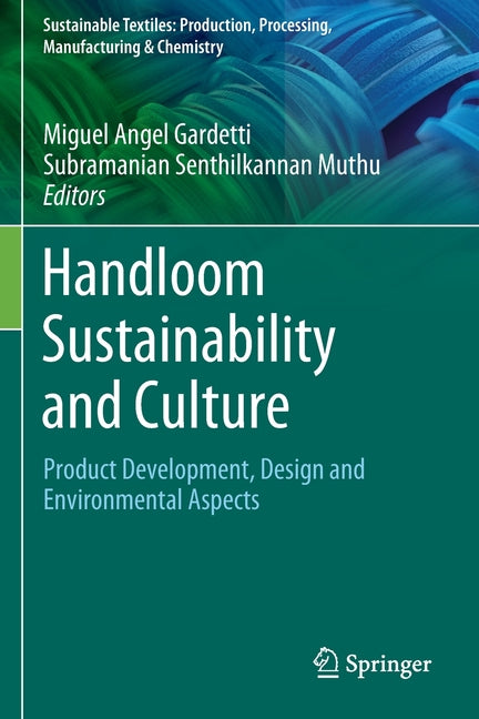 Handloom Sustainability and Culture: Product Development, Design and Environmental Aspects (2021) - Ingram