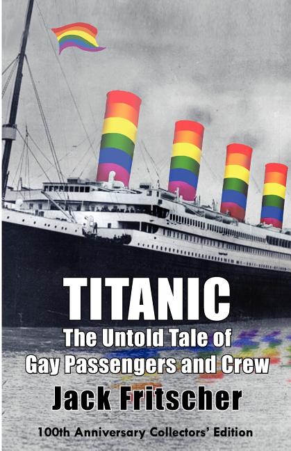 Titanic: The Untold Tale of Gay Passengers and Crew - Ingram