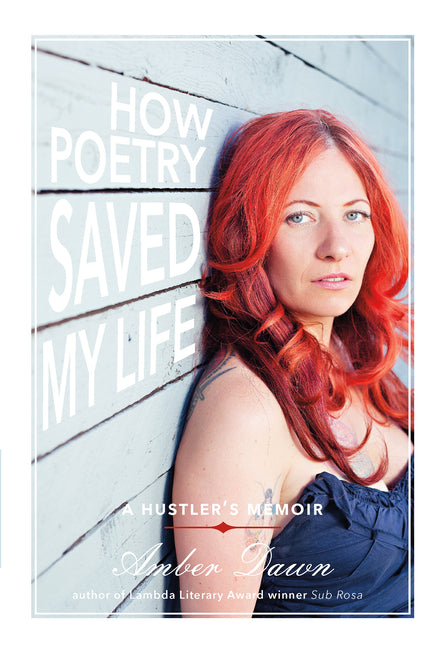 How Poetry Saved My Life: A Hustler's Memoir - Ingram