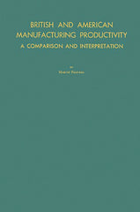 British and American Manufacturing Productivity: A Comparison and Interpretation (Revised) - Ingram