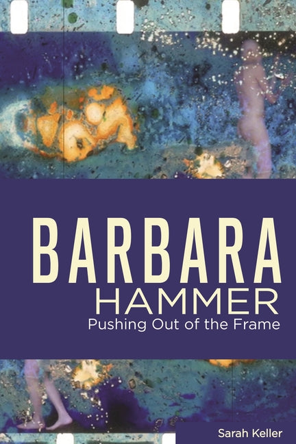 Barbara Hammer: Pushing Out of the Frame - Ingram