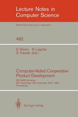 Computer-Aided Cooperative Product Development: Mit-Jsme Workshop, Mit, Cambridge, Usa, November 20/21, 1989. Proceedings (1991) - Ingram