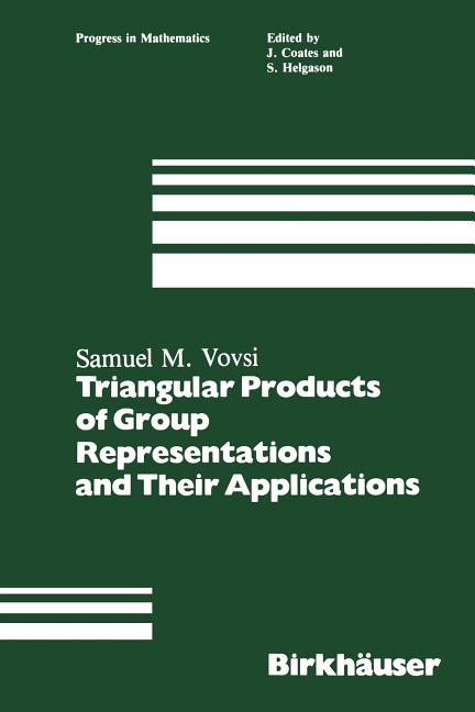 Triangular Products of Group Representations and Their Applications (Softcover Reprint of the Original 1st 1981) - Ingram