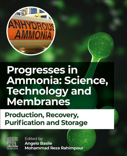 Progresses in Ammonia: Science, Technology and Membranes: Production, Recovery, Purification and Storage - Ingram