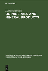 On Minerals and Mineral Products: Chapters on Minerals from His "Kreutterbuch" (Reprint 2019) - Ingram