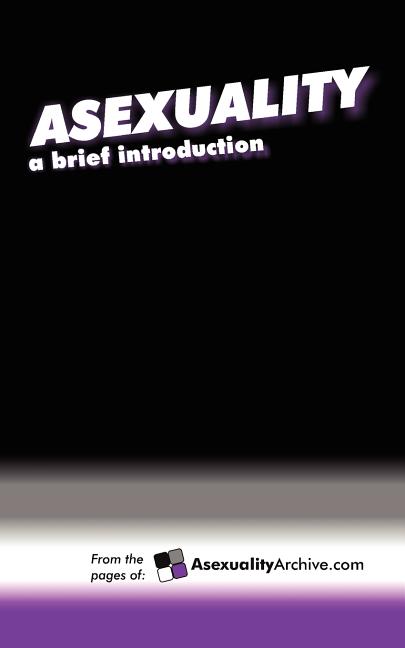 Asexuality: A Brief Introduction - Ingram
