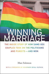 Winning Marriage: The Inside Story of How Same-Sex Couples Took on the Politicians and Pundits--And Won - Ingram
