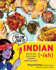 Indian-Ish: Recipes and Antics from a Modern American Family - Ingram
