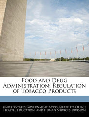 Food and Drug Administration: Regulation of Tobacco Products - Ingram
