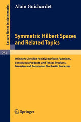 Symmetric Hilbert Spaces and Related Topics: Infinitely Divisible Positive Definite Functions. Continuous Products and Tensor Products. Gaussian and P - Ingram