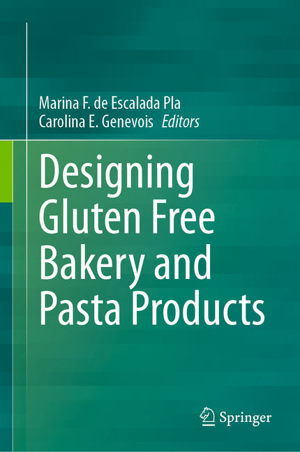 Designing Gluten Free Bakery and Pasta Products (2023) - Ingram
