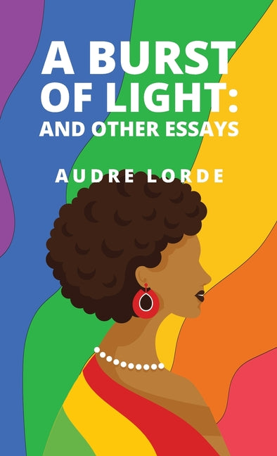 Burst of Light: and Other Essays - Ingram