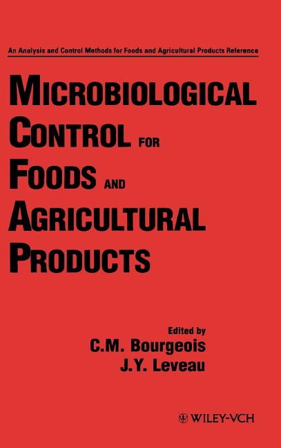 Microbiological Control for Foods and Agricultural Products (Volume 3) - Ingram