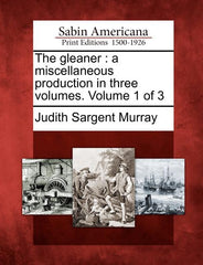 Gleaner: A Miscellaneous Production in Three Volumes. Volume 1 of 3 - Ingram