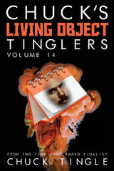 Chuck's Living Object Tinglers: Volume 14 - Ingram