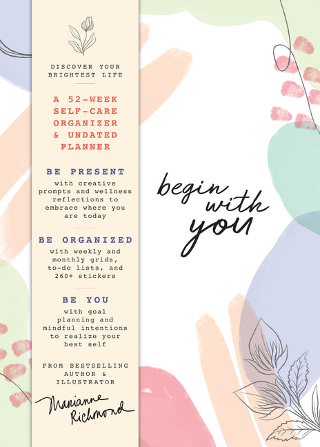 Begin with You Undated Planner: A 52-Week Self-Care Organizer for Discovering Your Brightest Life - Ingram