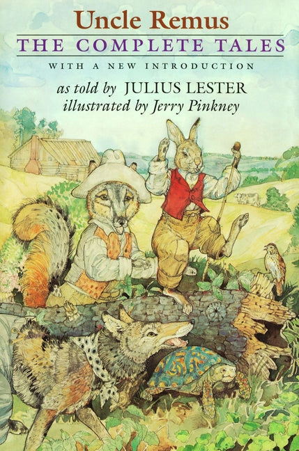 Uncle Remus: The Complete Tales - Ingram