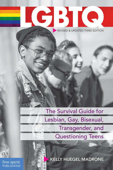 LGBTQ: The Survival Guide for Lesbian, Gay, Bisexual, Transgender, and Questioning Teens - Ingram