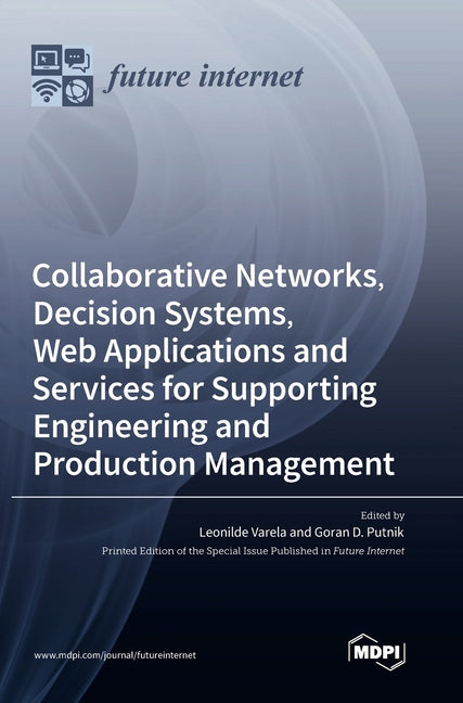 Collaborative Networks, Decision Systems, Web Applications and Services for Supporting Engineering and Production Management - Ingram