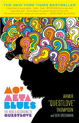 Mo' Meta Blues: The World According to Questlove - Ingram