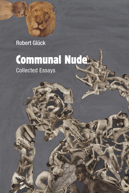 Communal Nude: Collected Essays - Ingram