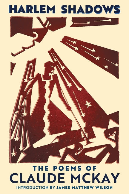 Harlem Shadows: The Poems of Claude McKay - Ingram