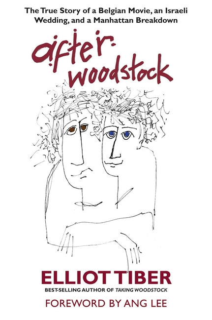 After Woodstock: The True Story of a Belgian Movie, an Israeli Wedding, and a Manhattan Breakdown - Ingram