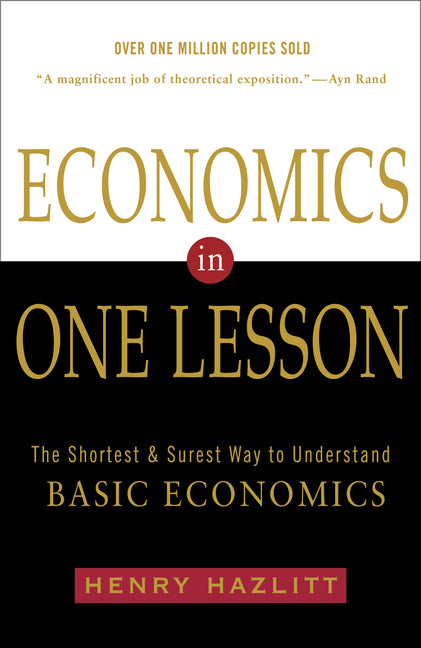 Economics in One Lesson: The Shortest and Surest Way to Understand Basic Economics - Ingram