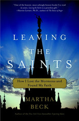 Leaving the Saints: How I Lost the Mormons and Found My Faith - Ingram