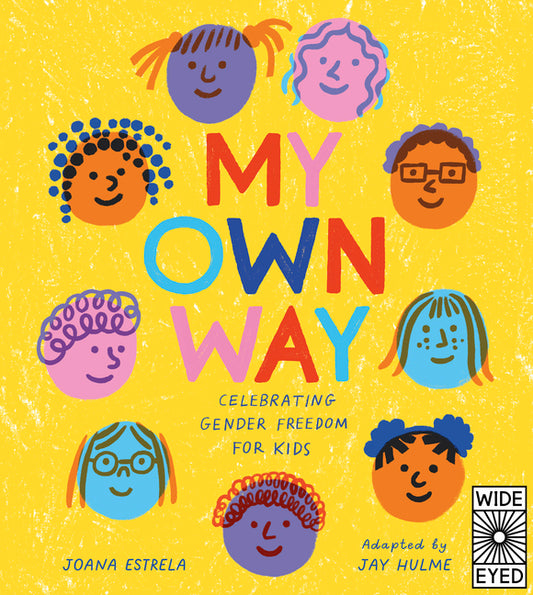 My Own Way: Celebrating Gender Freedom for Kids - Ingram