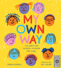 My Own Way: Celebrating Gender Freedom for Kids - Ingram