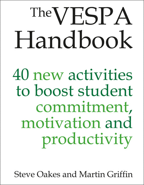 Vespa Handbook: 40 New Activities to Boost Student Commitment, Motivation and Productivity - Ingram