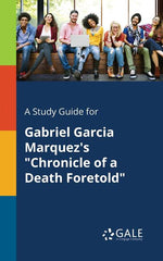 Study Guide for Gabriel Garcia Marquez's "Chronicle of a Death Foretold" - Ingram