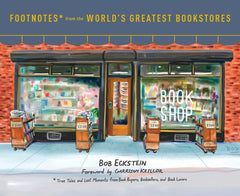 Footnotes from the World's Greatest Bookstores: True Tales and Lost Moments from Book Buyers, Booksellers, and Book Lovers - Ingram