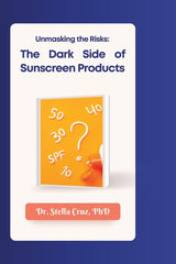 Unmasking the Risks: The Dark Side of Sunscreen Products - Ingram