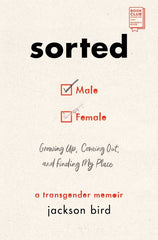 Sorted: Growing Up, Coming Out, and Finding My Place: A Transgender Memoir - Ingram