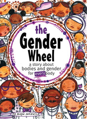 Gender Wheel: a story about bodies and gender for every body - Ingram