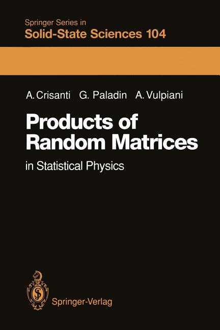 Products of Random Matrices: In Statistical Physics (Softcover Reprint of the Original 1st 1993) - Ingram