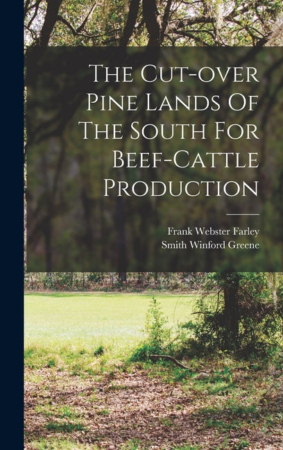 Cut-over Pine Lands Of The South For Beef-cattle Production - Ingram